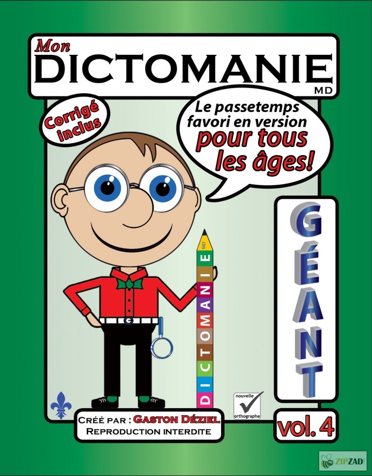 ZIPZAD - Les Dictomanie Géant 1, 2, 3, 4, 5, et le « Livre-JEUX »